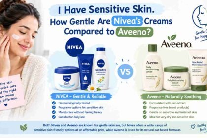 i have sensitive skin. how gentle are nivea’s creams compared to aveeno