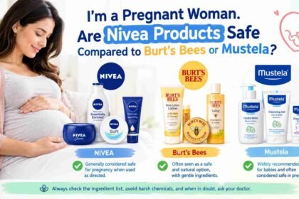 i’m a pregnant woman. are nivea products safe compared to burt’s bees or mustela